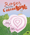 Roger cherche l'escarlove